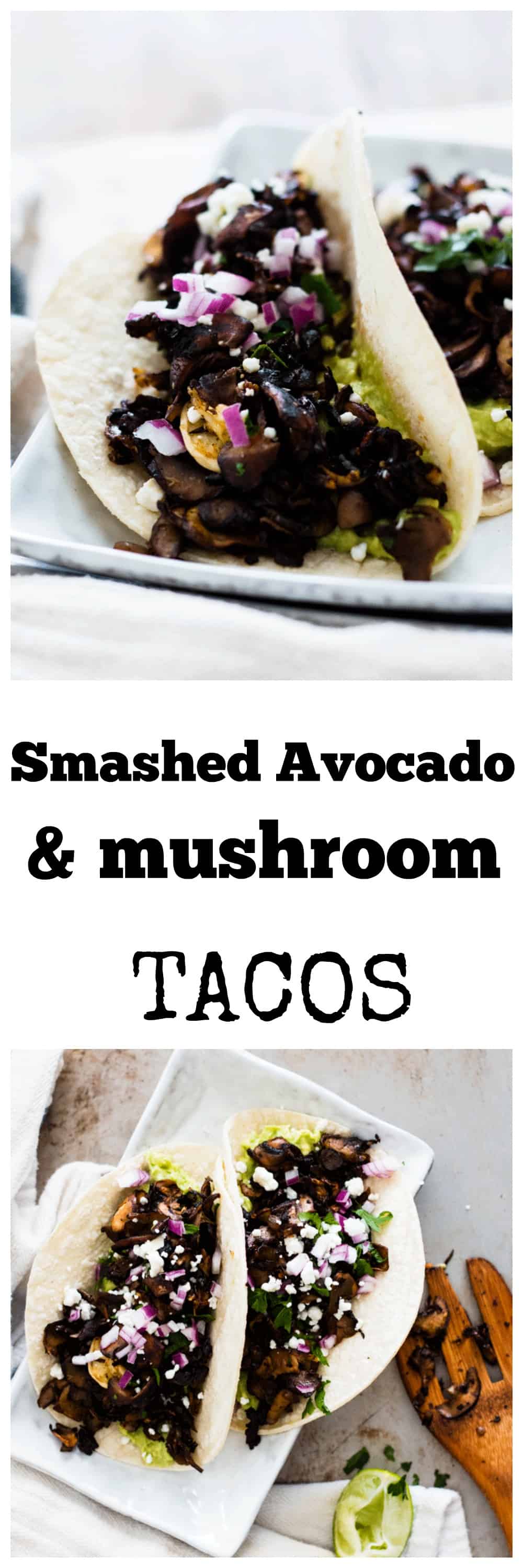 Mushroom and Smashed Avocado Tacos