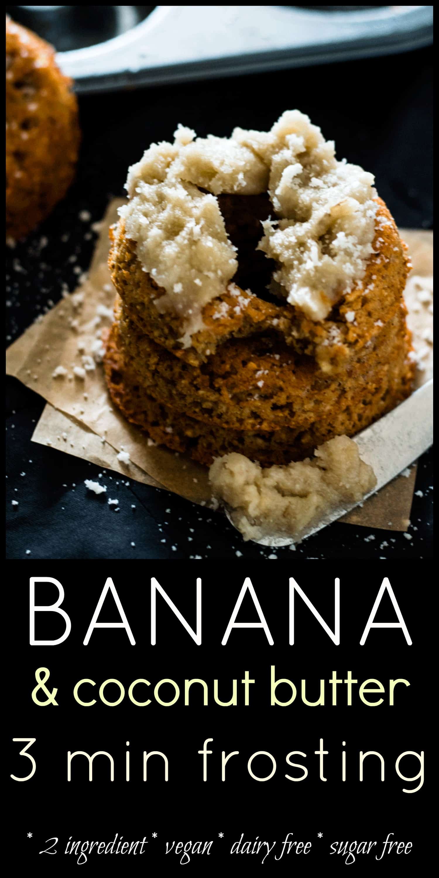 Banana and Coconut Butter Frosting Whole Food Bellies