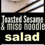 Toasted Sesame and Miso Noodle Salad