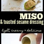 Light and Creamy Miso and Toasted Sesame Dressing