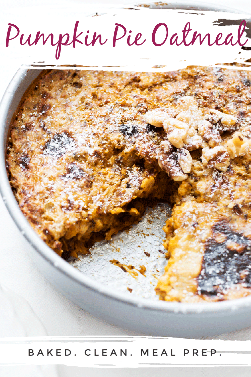 Baked Pumpkin Pie Oatmeal Whole Food Bellies