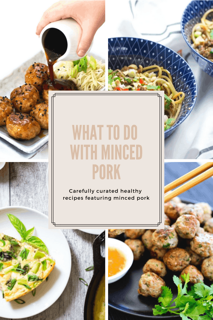 What To Do With Ground Pork 17 Healthy Pork Mince Recipes Whole Food
