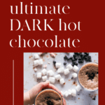 The ultimate dark hot chocolate