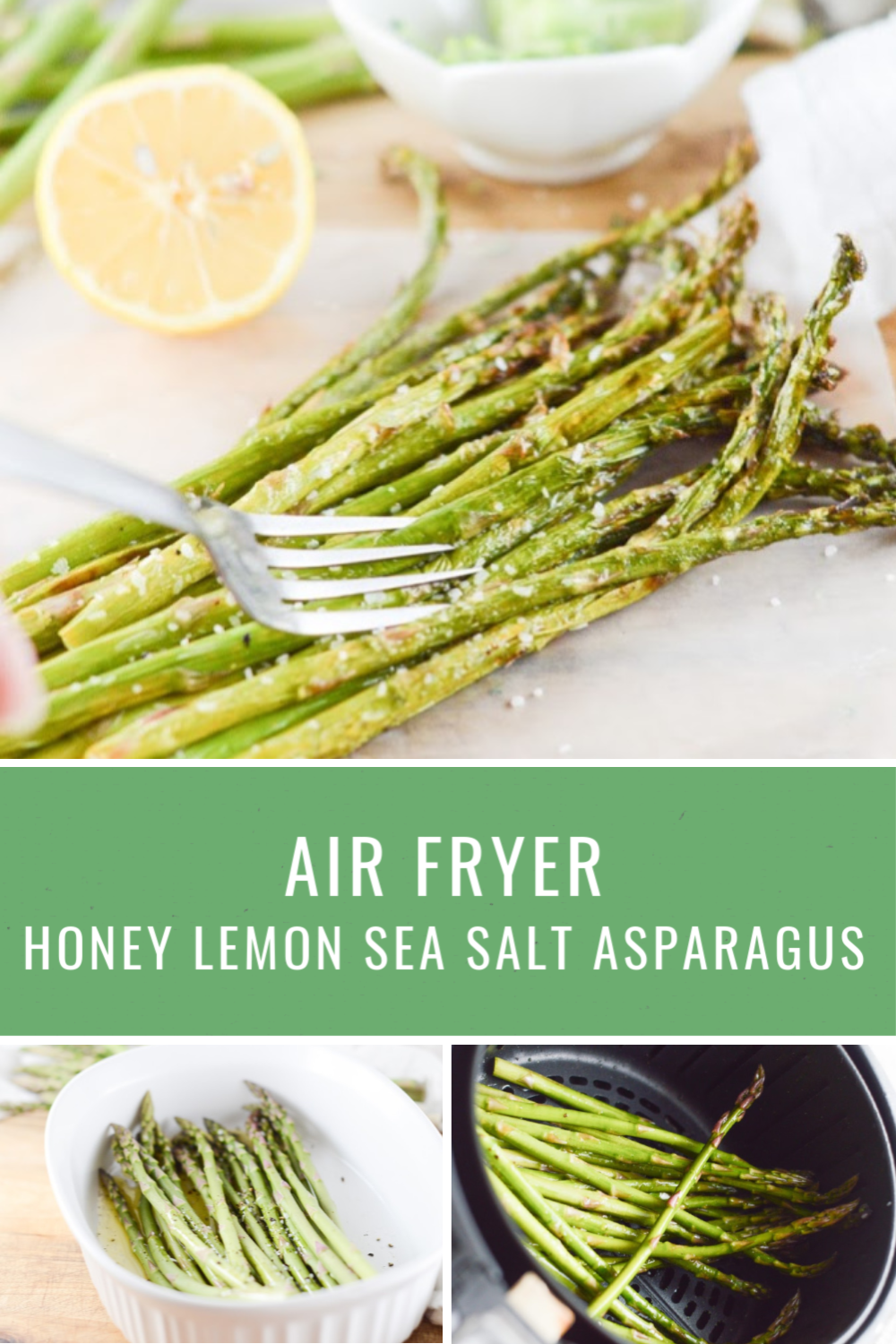 Honey, Lemon and Sea Salt Air Fryer Asparagus Whole Food Bellies