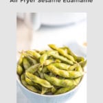 Air Fryer Edamame