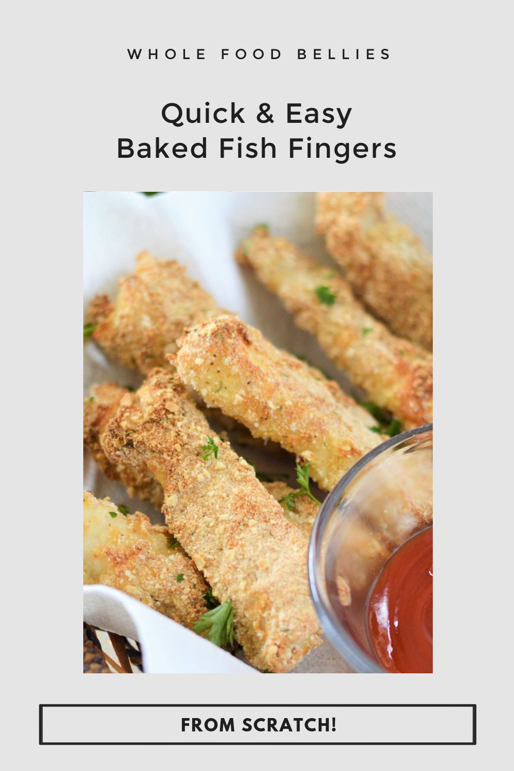 Easy Baked Fish Finger Recipe From Scratch Whole Food Bellies