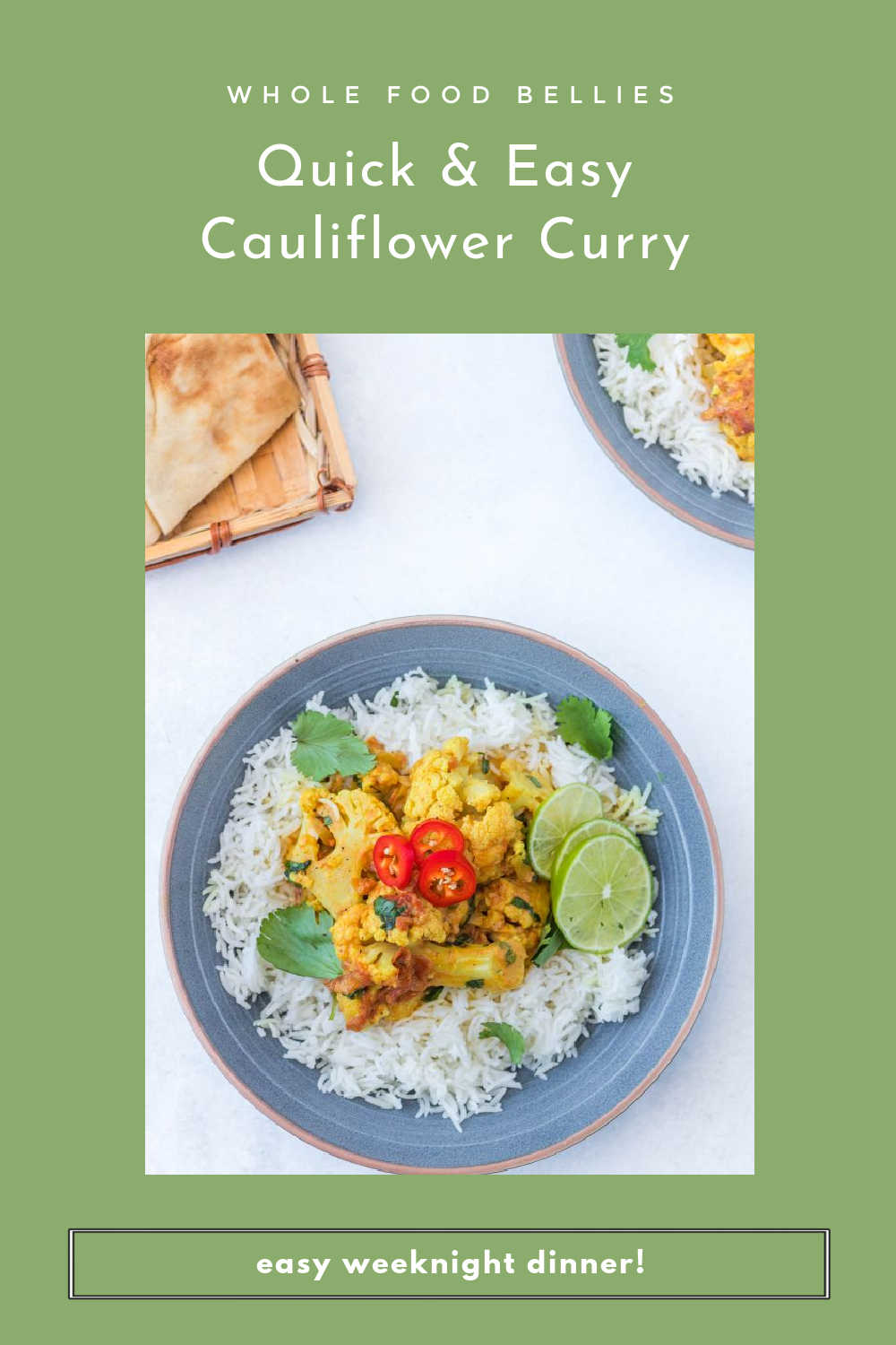 Weeknight Cauliflower Curry Recipe (Instant Pot) Whole Food Bellies