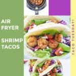 Cajun Spiced Air Fryer Shrimp Tacos