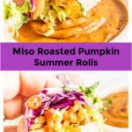 Miso Roasted Pumpkin Veggie Summer Rolls