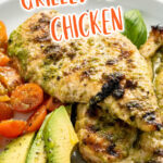 the most amazing grilled pesto chicken