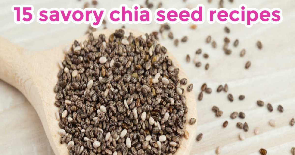 15 Savory Chia Seed Recipes (no puddings!) Whole Food Bellies